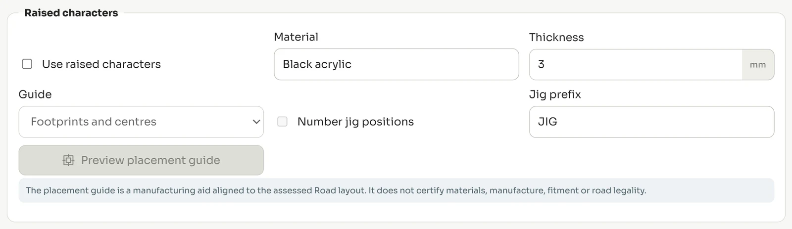 The Raised characters panel: a use raised characters tick box, material, thickness, guide type, jig numbering and a preview placement guide button.